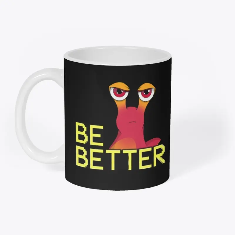 Be Better